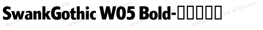 SwankGothic W05 Bold字体转换
